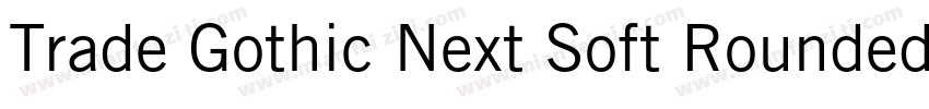Trade Gothic Next Soft Rounded字体转换